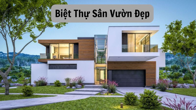 biệt thự sân vườn đẹp