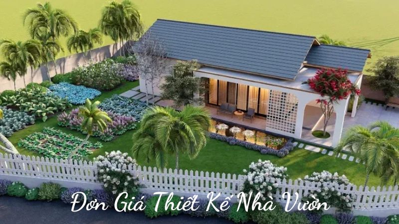 Đơn Giá Thiết Kế Nhà Vườn