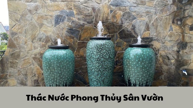 Thác Nước Phong Thủy Sân Vườn